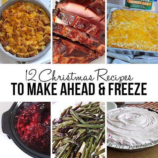 12 Christmas Recipes to Make Ahead and Freeze