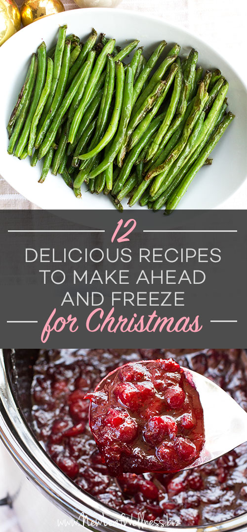 12 Delicious Recipes to Make Ahead and Freeze for Christmas – New Leaf Wellness